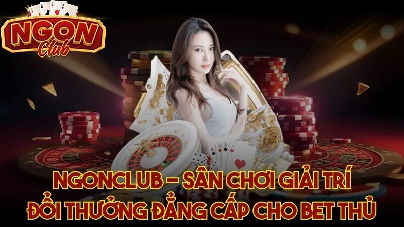 Giới Thiệu Cổng Game Ngonclub